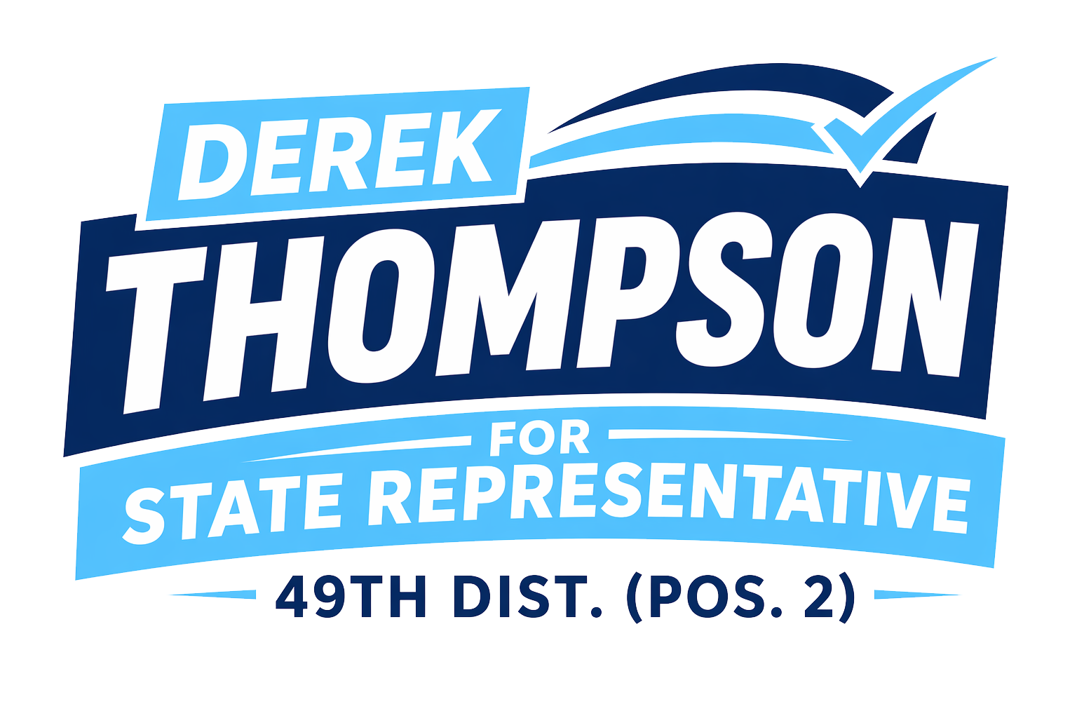 Derek Thompson for State Representative 49th Dist. (Pos. 2)